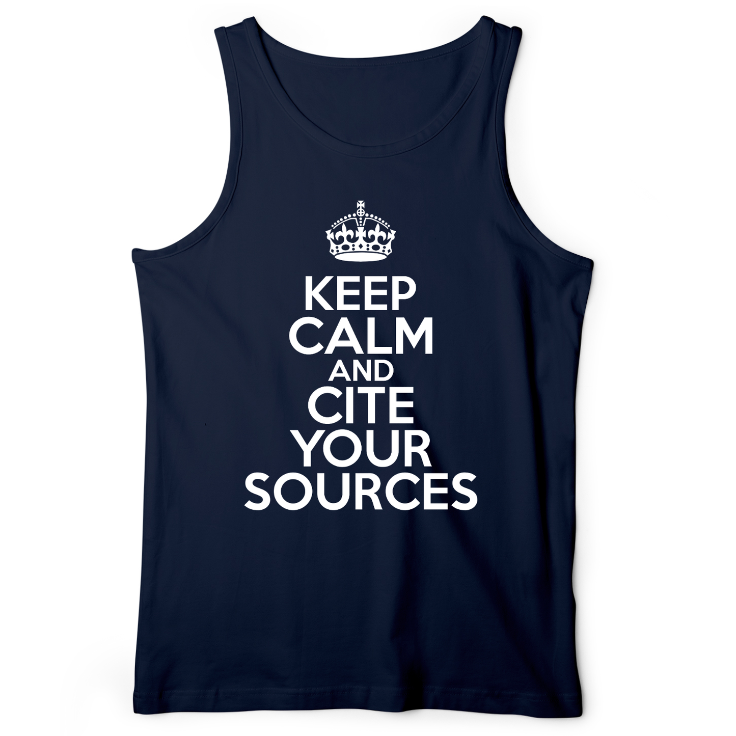 Keep Calm And Cite Your Sources Tank