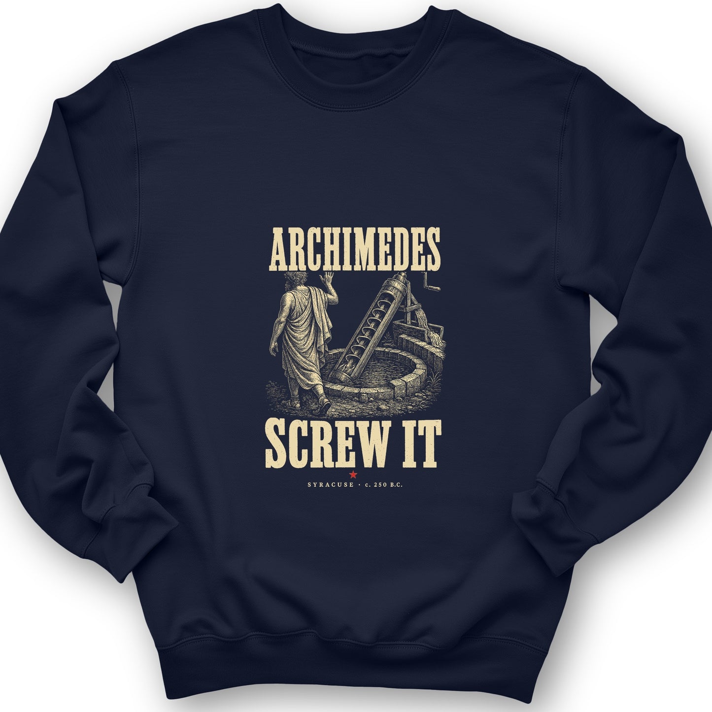Archimedes Screw It Sweatshirt