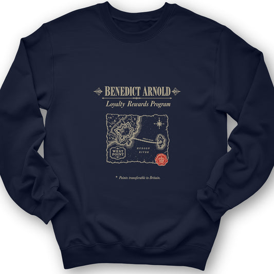 Benedict Arnold Loyalty Rewards Program Sweatshirt