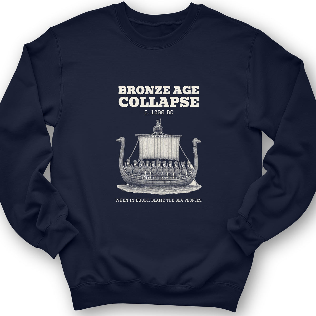 Blame The Sea Peoples Sweatshirt