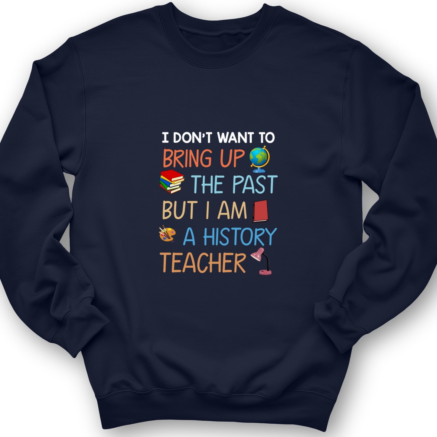Bring Up The Past Crewneck