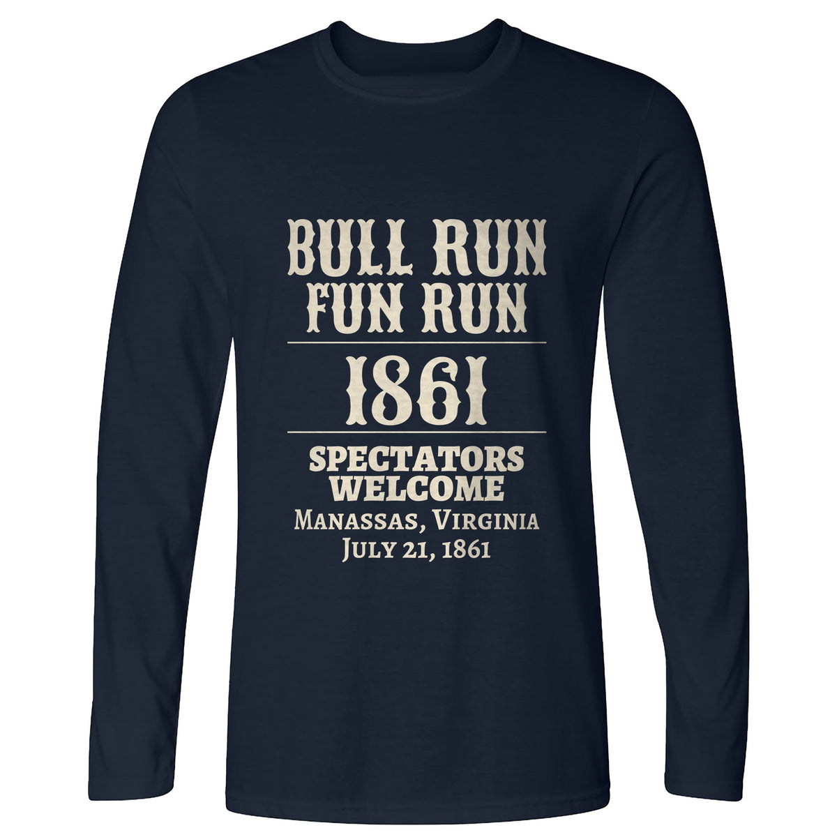 Bull Run Fun Run 1861 Long Sleeve T-Shirt