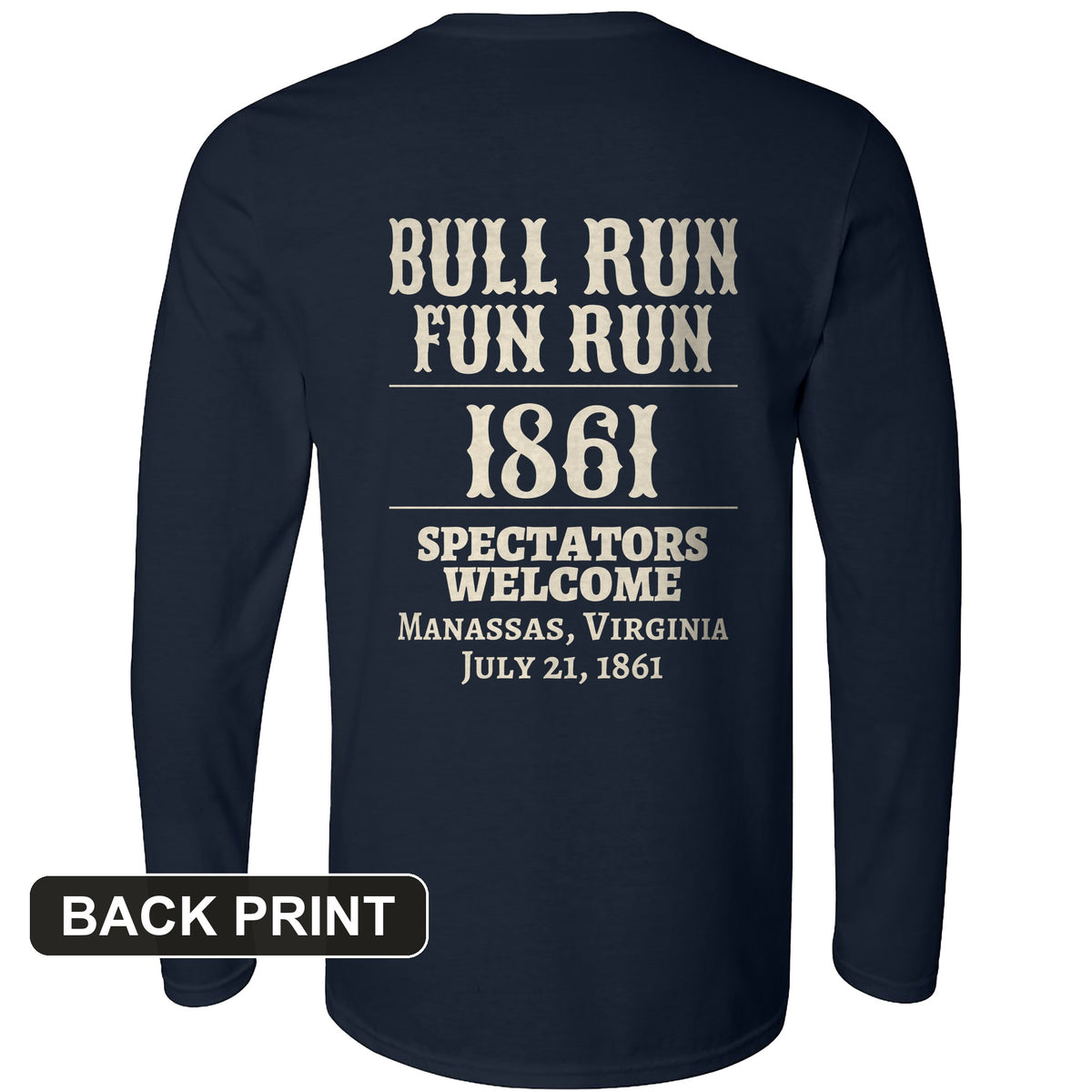 Bull Run Fun Run 1861 Back Print Long Sleeve T-Shirt