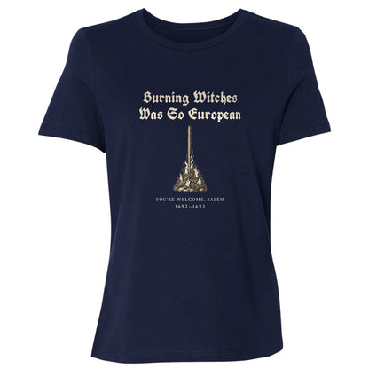 Burning Witches So European Women's T-Shirt