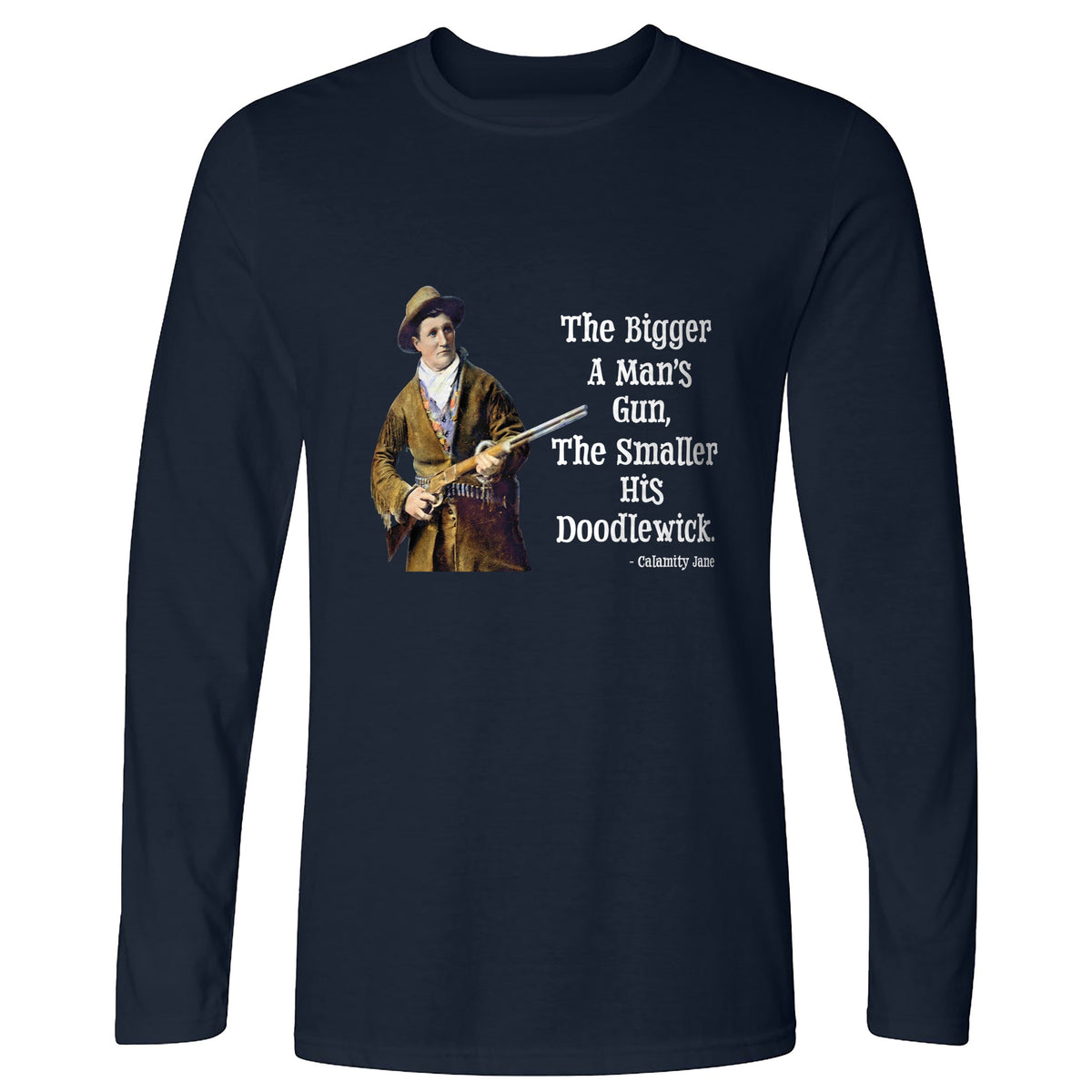 Calamity Jane Long Sleeve T-Shirt