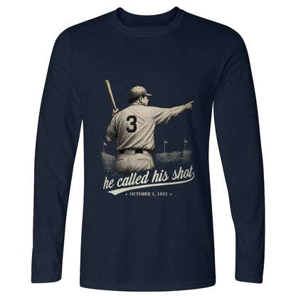 Called His Shot Long Sleeve T-Shirt