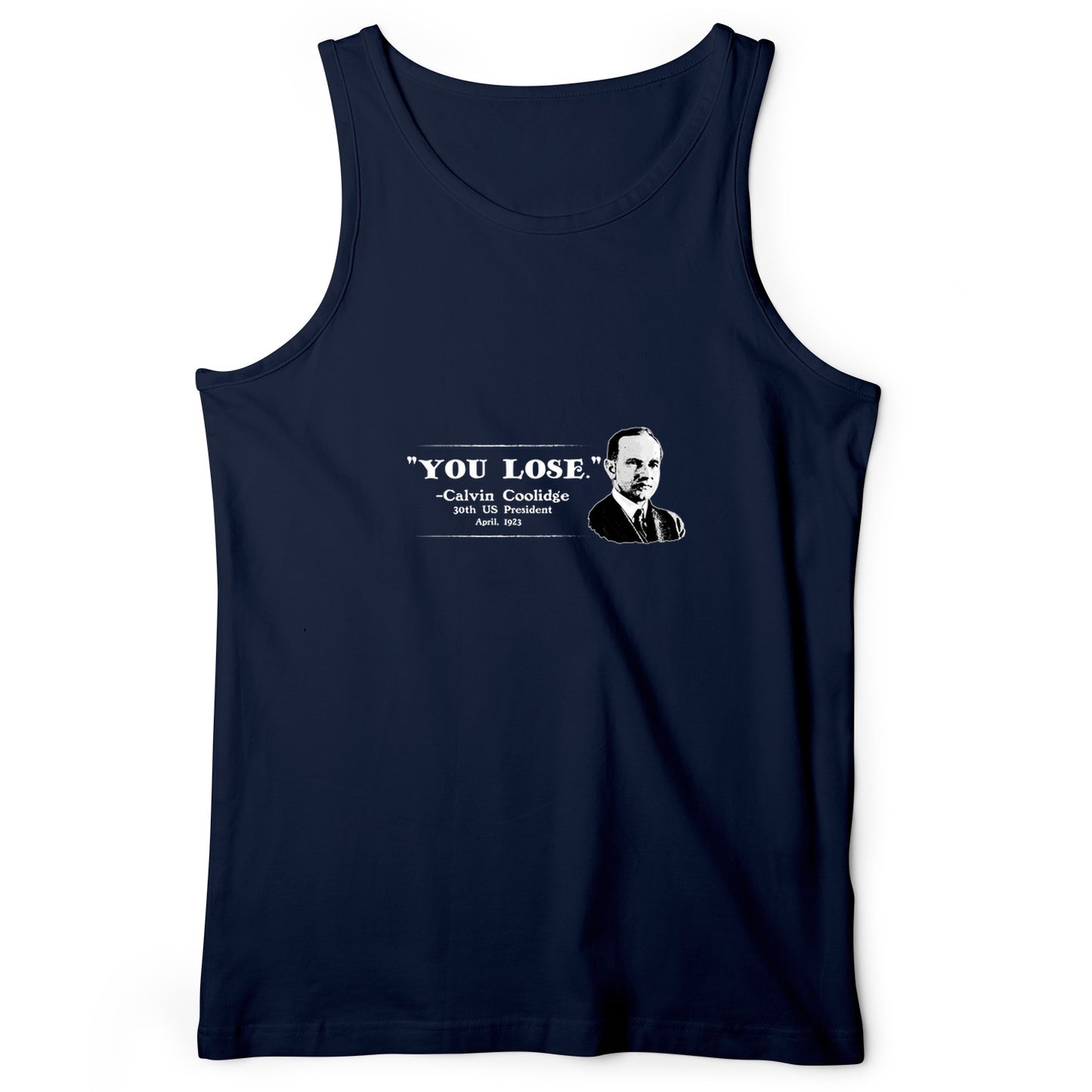 Calvin Coolidge You Lose Tank