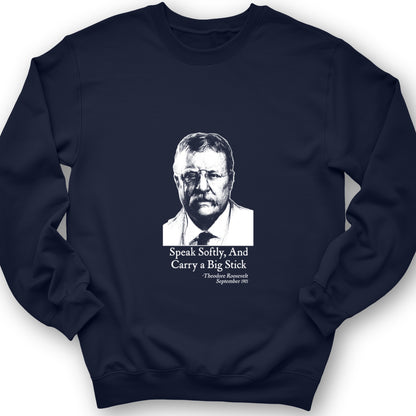 Carry A Big Stick Crewneck