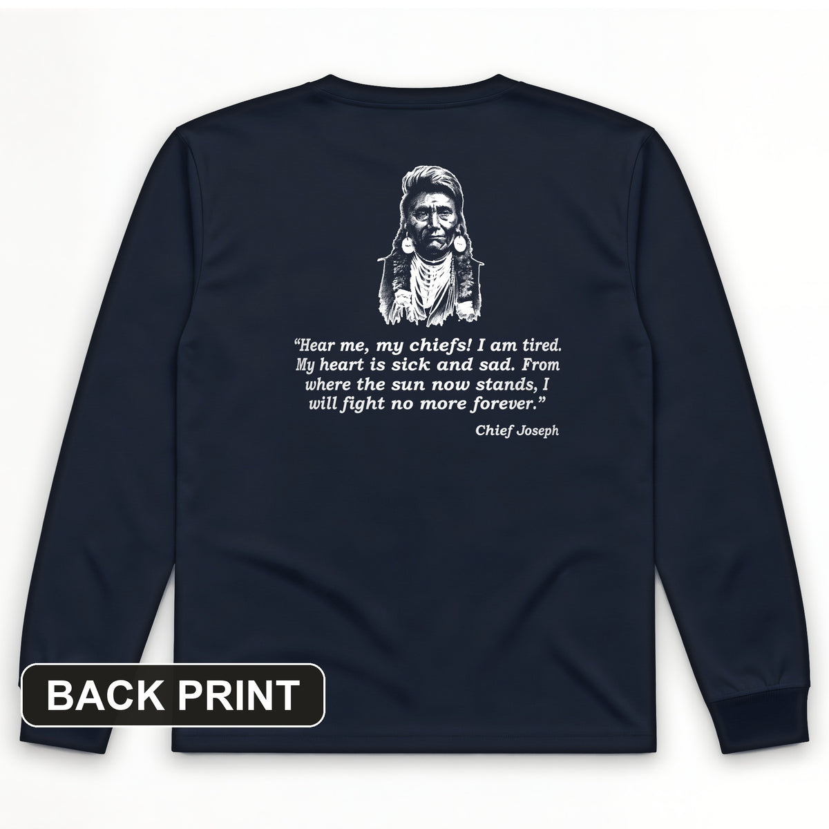 Chief Joseph Fight No More Back Print Long Sleeve T-Shirt