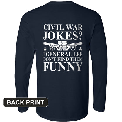 Civil War Jokes Back Print Long Sleeve T-Shirt