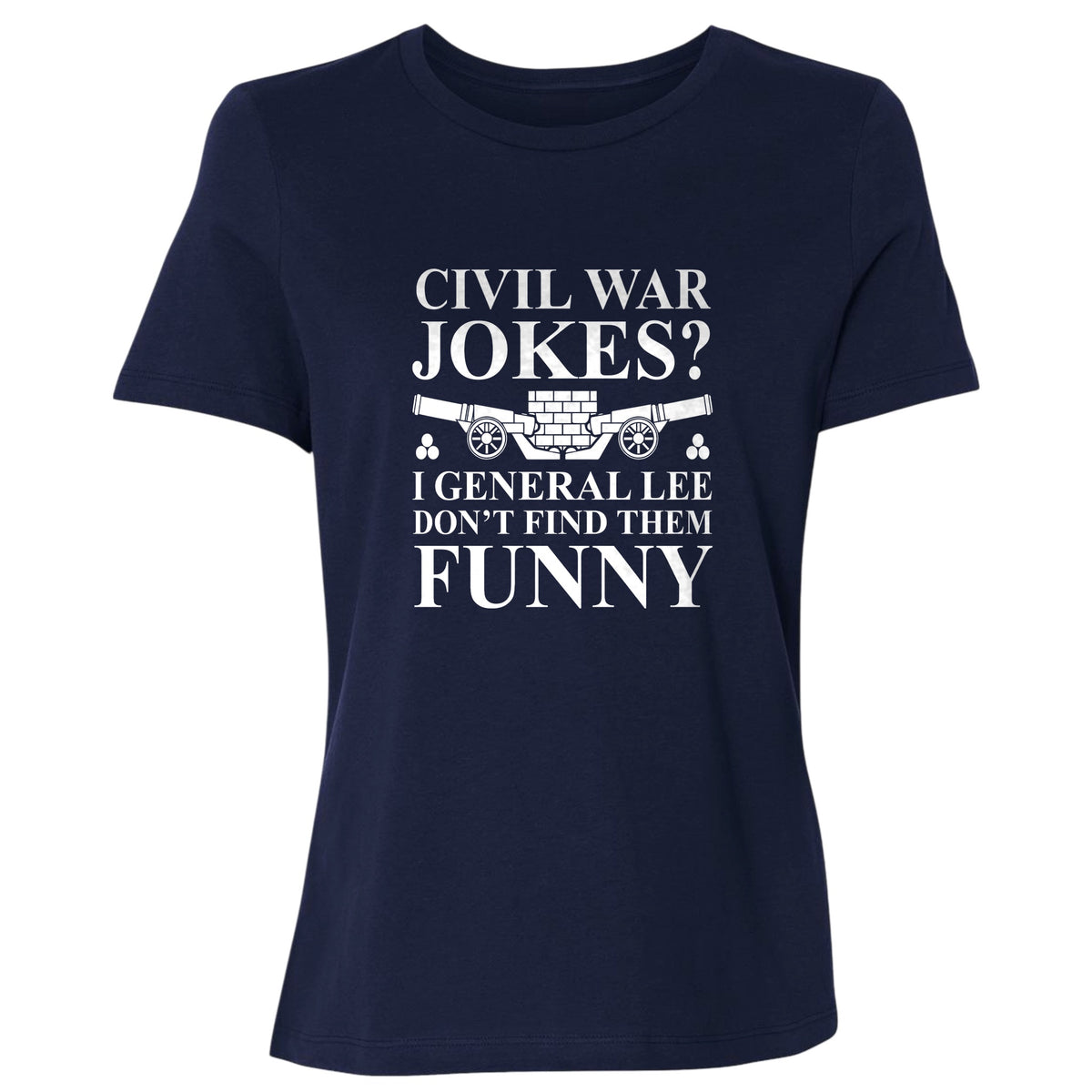 Civil War Jokes Women's T-Shirt