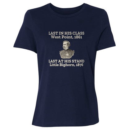 Custer Last In His Class Last Stand Women's T-Shirt