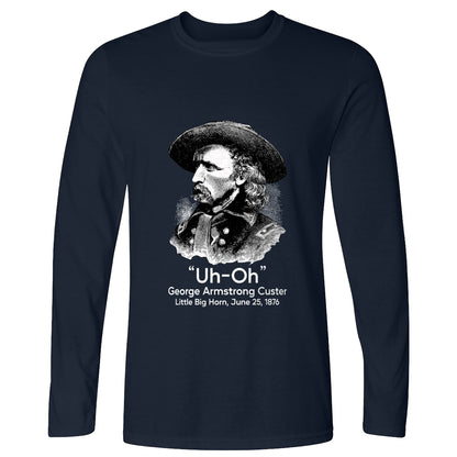Custer Uh-Oh Long Sleeve T-Shirt
