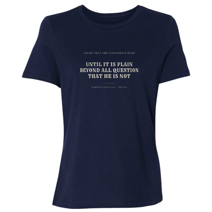 Customer Is Always Right Until Women's T-Shirt