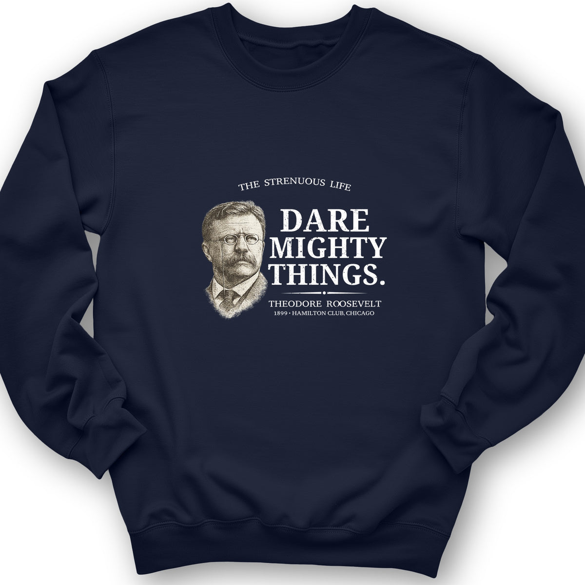 Dare Mighty Things Crewneck