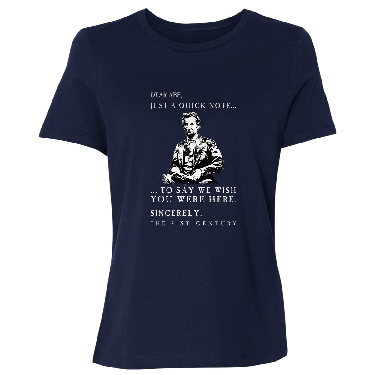 Dear Abe Women's T-Shirt