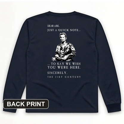 Dear Abe Back Print Long Sleeve T-Shirt