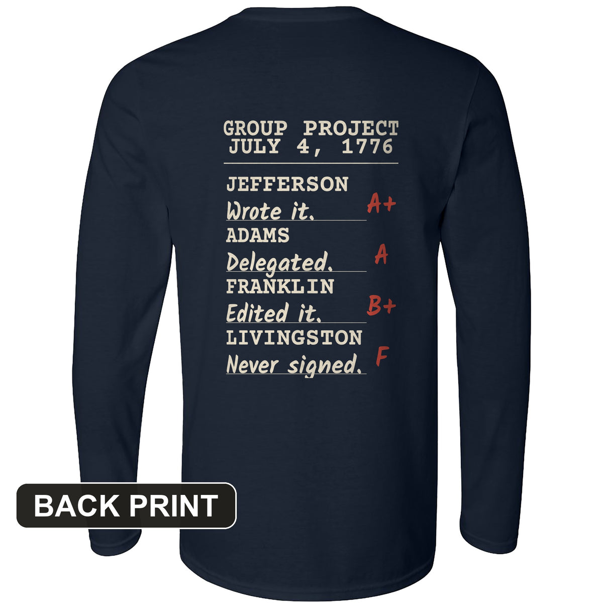 Declaration Of Independence Group Project Back Print Long Sleeve T-Shirt