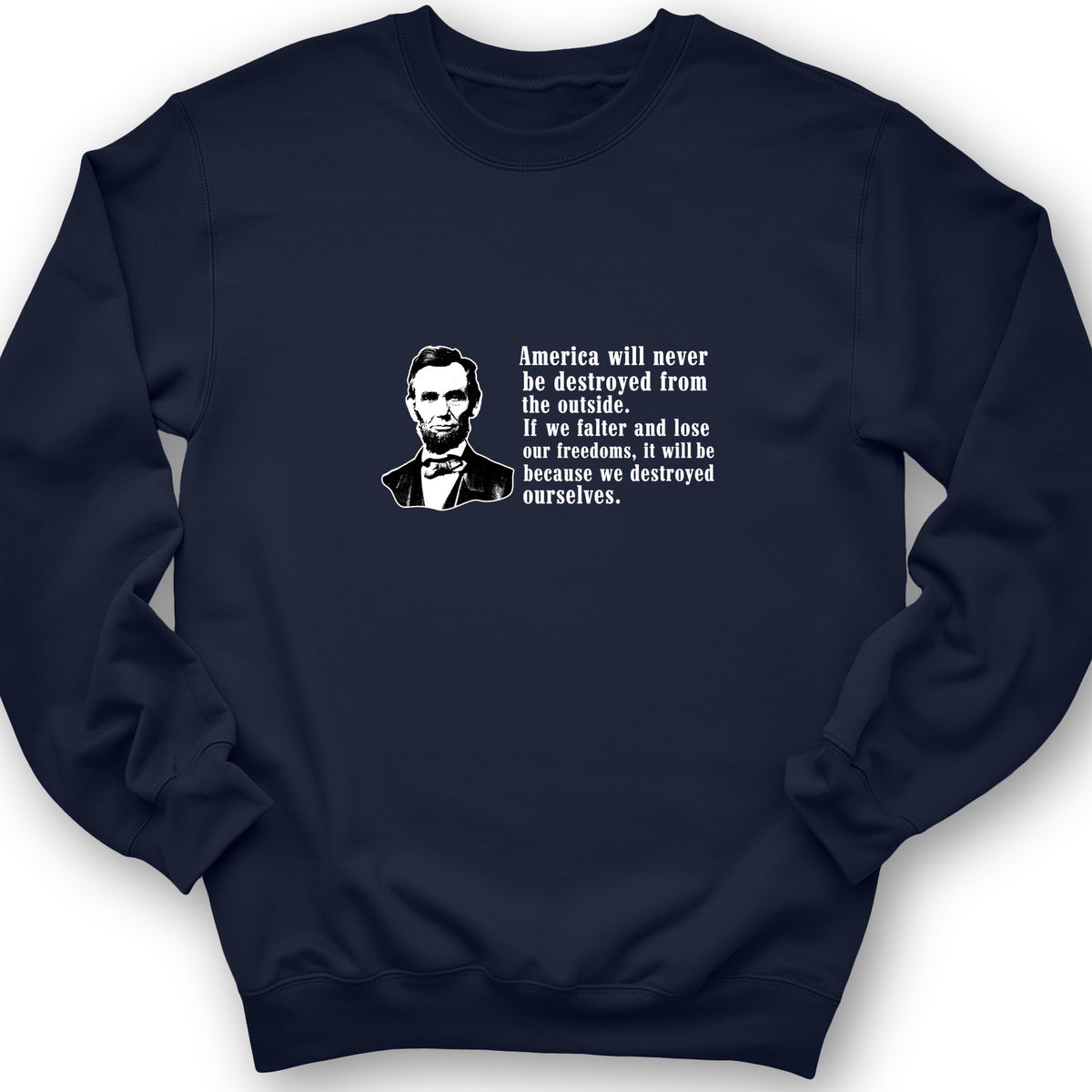 Destroyed Ourselves Lincoln Crewneck