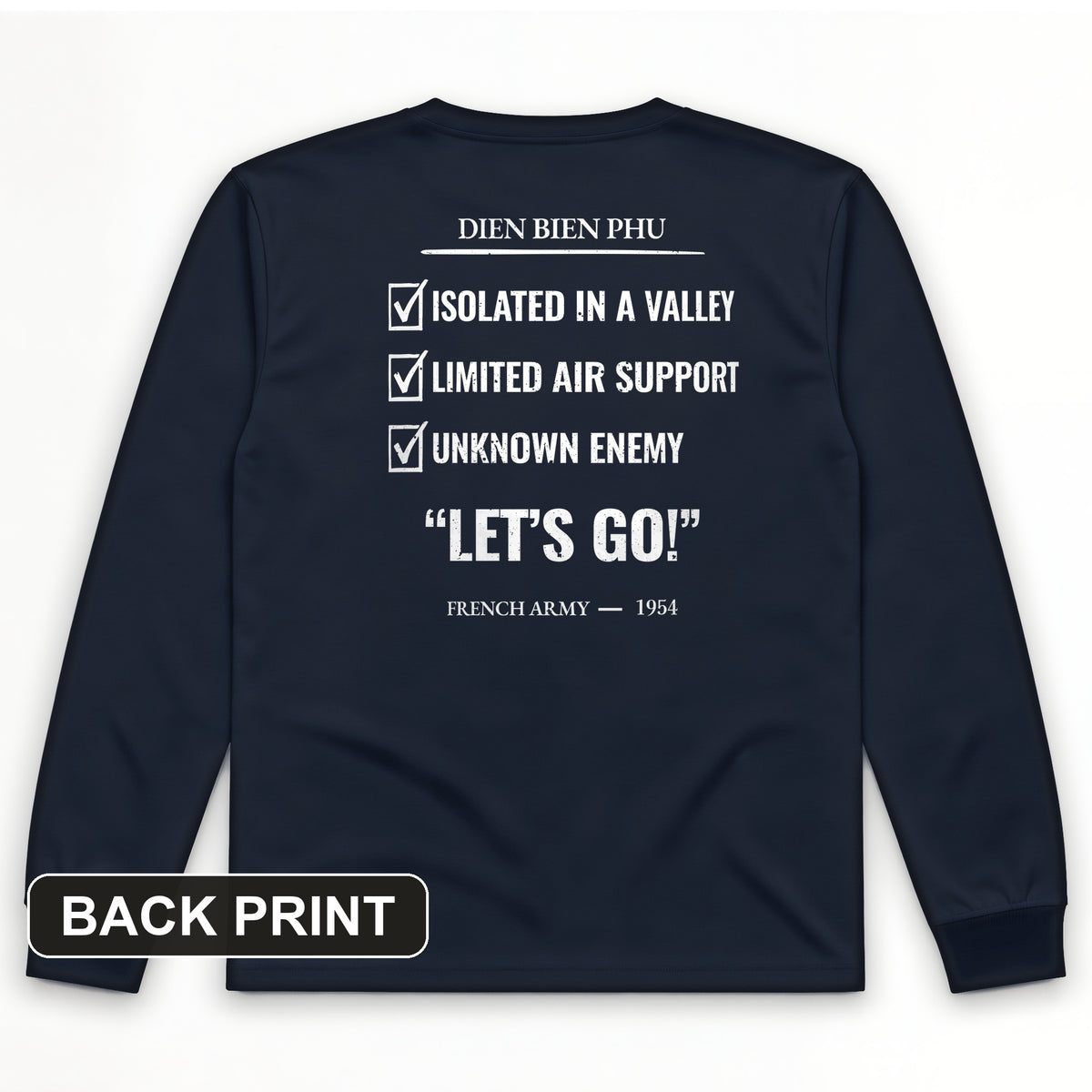 Dien Bien Phu Back Print Long Sleeve T-Shirt