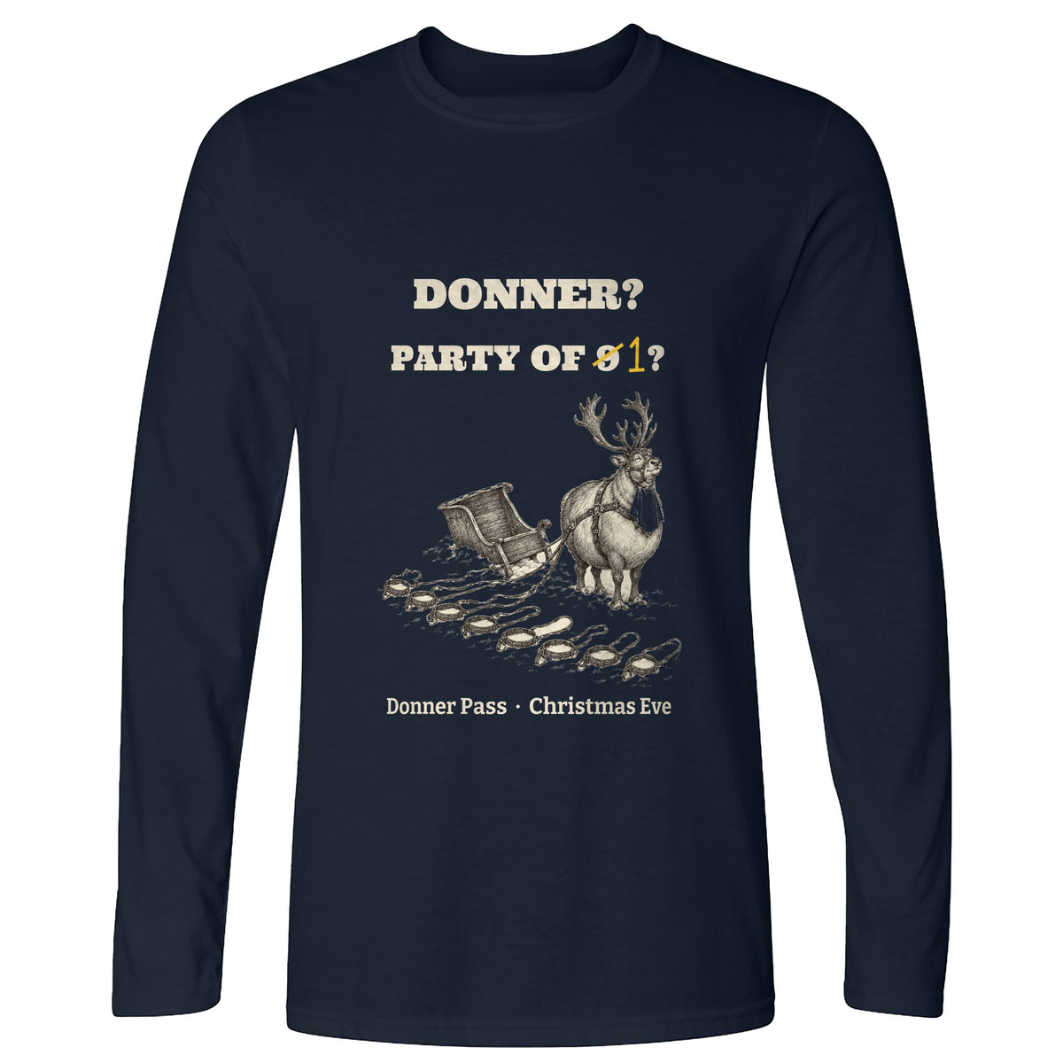 Donner Reindeer Party Of One Long Sleeve T-Shirt