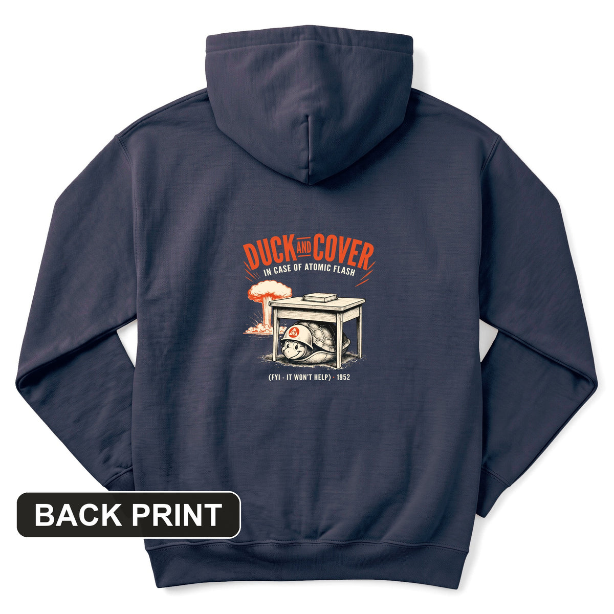 Duck And Cover Back Print Hoodie