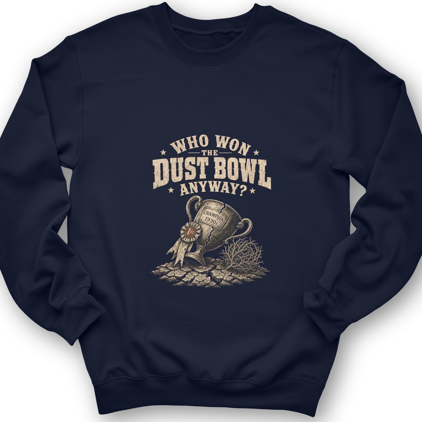 Dust Bowl Champion Sweatshirt
