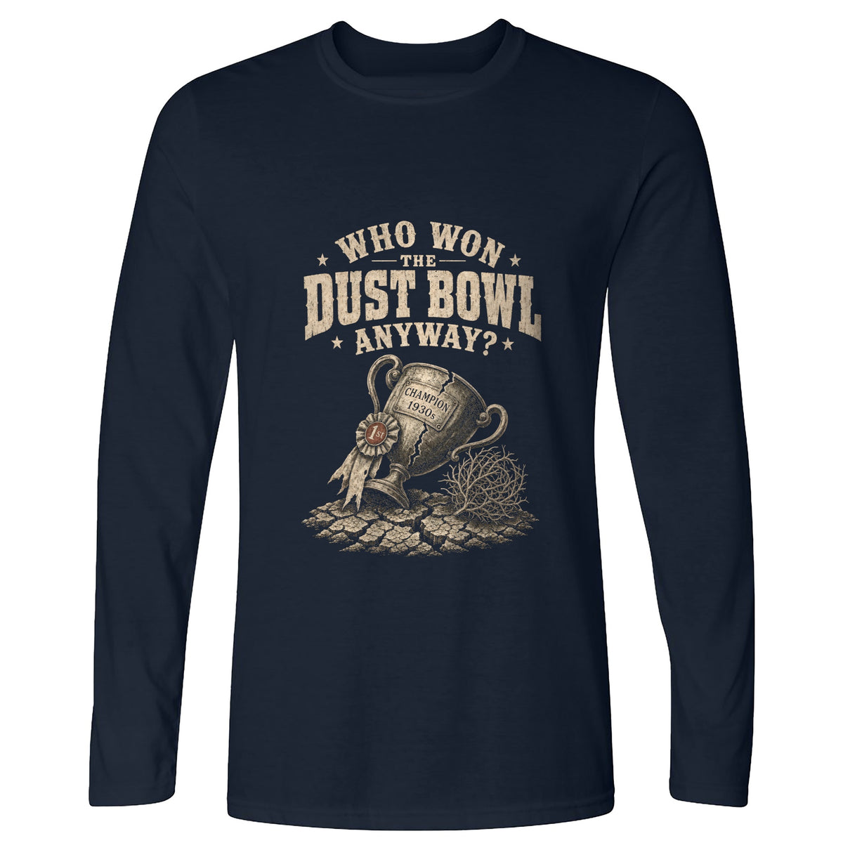 Dust Bowl Champion Long Sleeve T-Shirt