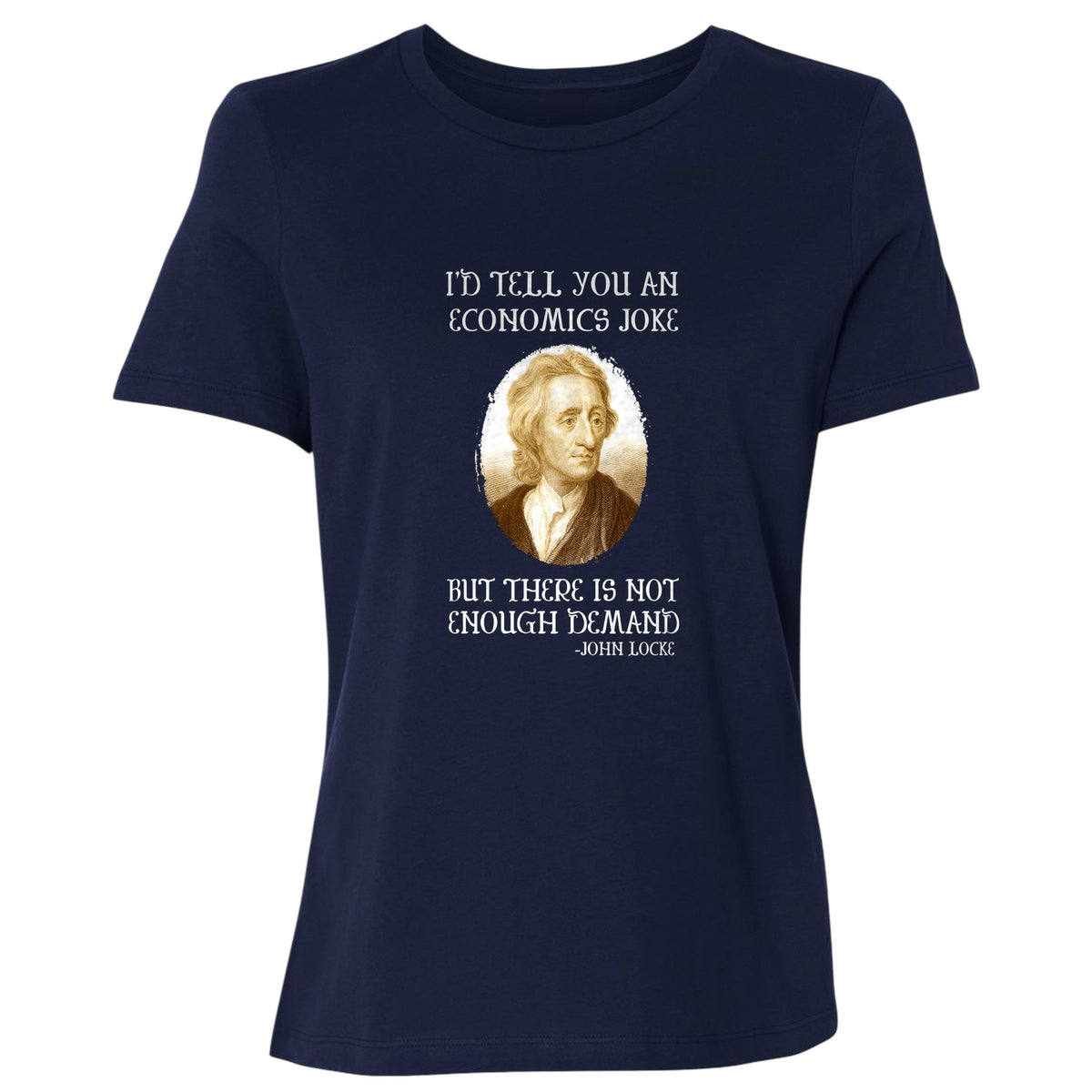 Economics Joke Women's T-Shirt