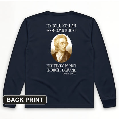Economics Joke Back Print Long Sleeve T-Shirt