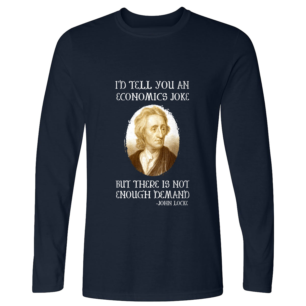 Economics Joke Long Sleeve T-Shirt