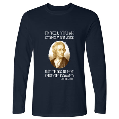 Economics Joke Long Sleeve T-Shirt