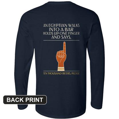 Egyptian Walks Into A Bar Back Print Long Sleeve T-Shirt