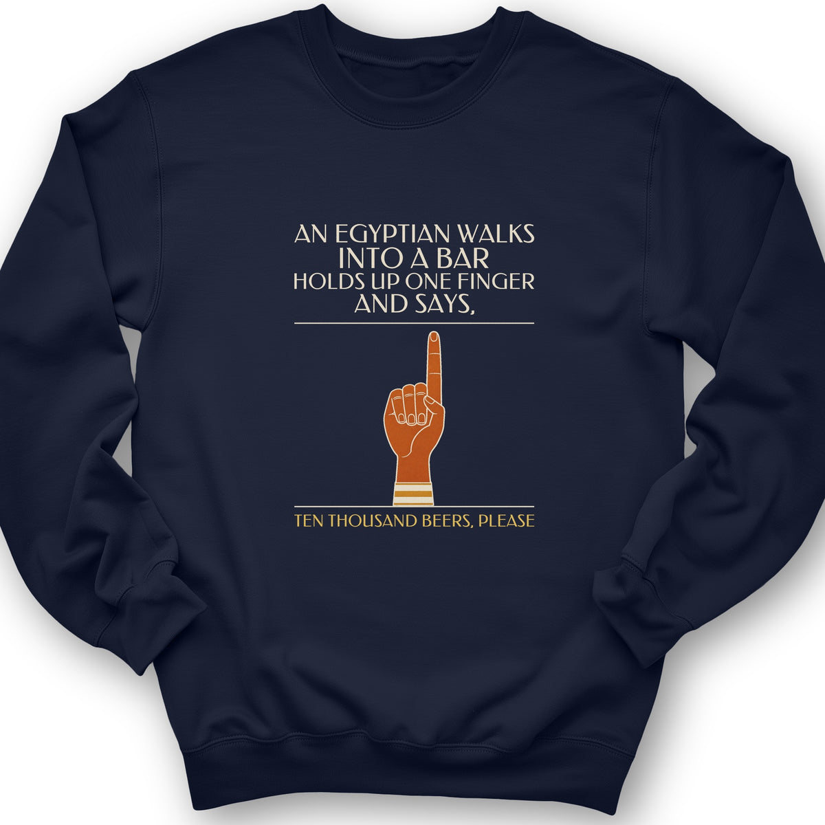 Egyptian Walks Into A Bar Crewneck
