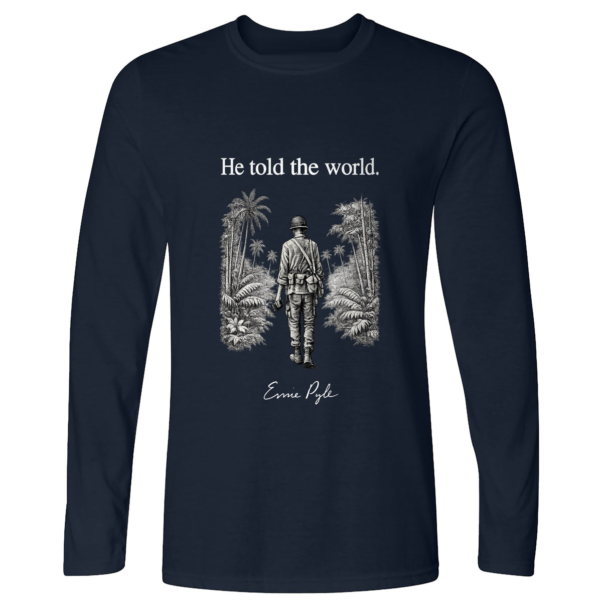 Ernie Pyle Long Sleeve T-Shirt