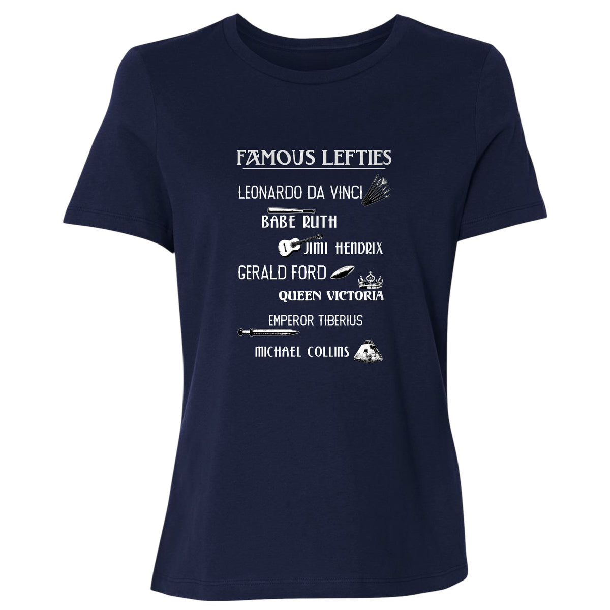 Famous Lefties Women's T-Shirt