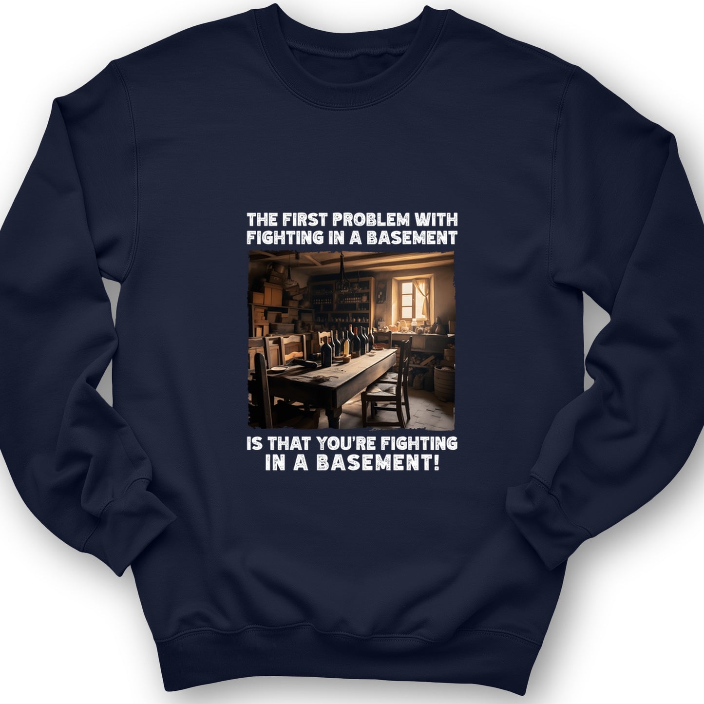 Fighting In A Basement Crewneck