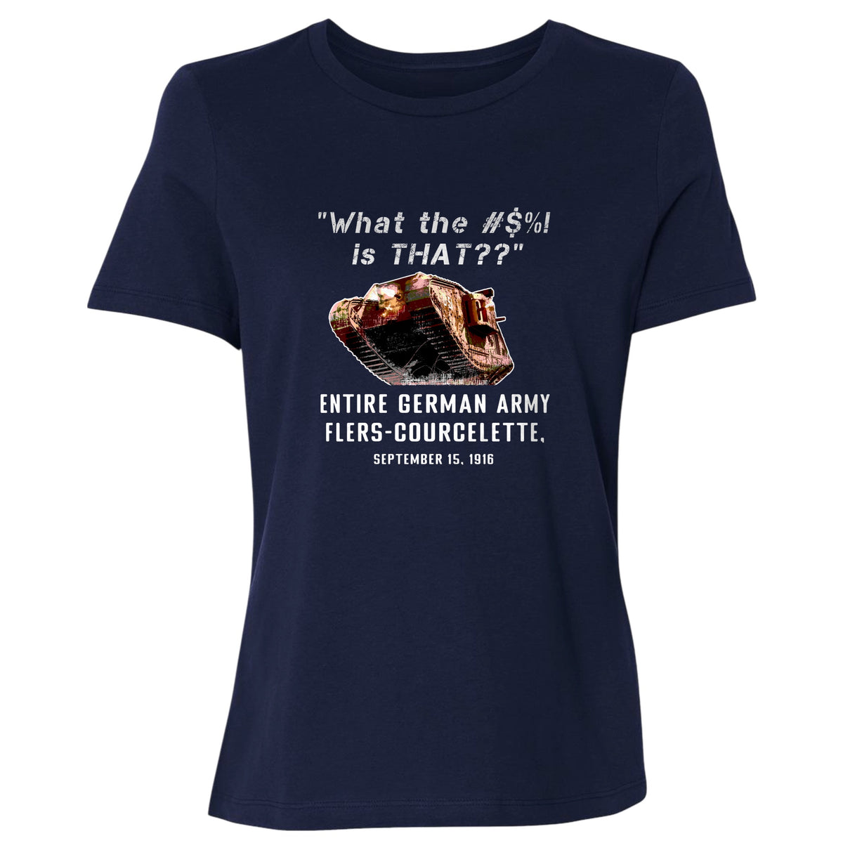 Flers-Courcelette 1916 Women's T-Shirt