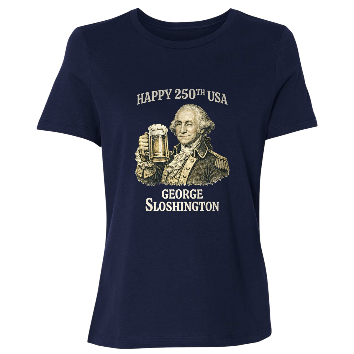 George Sloshington 250th Women's T-Shirt