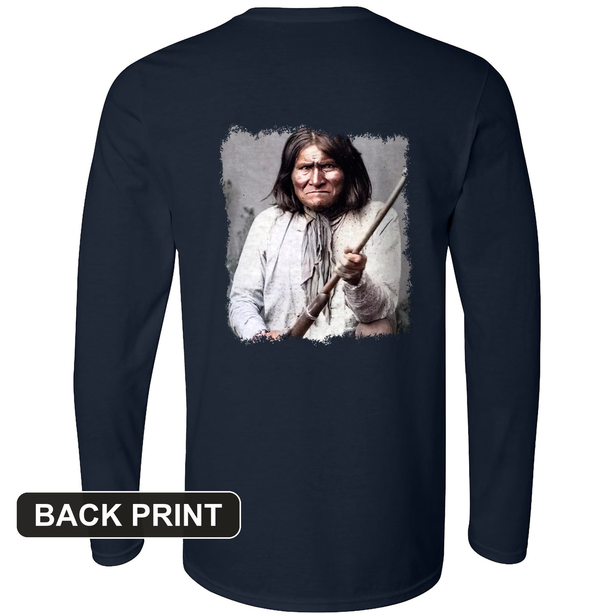 Geronimo Back Print Long Sleeve T-Shirt