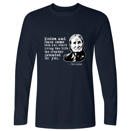 Geronimo Wisdom And Peace Long Sleeve T-Shirt