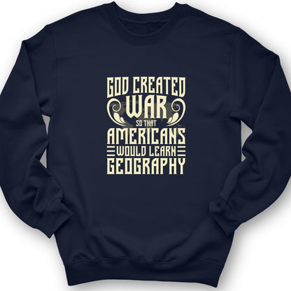 God Created War Crewneck