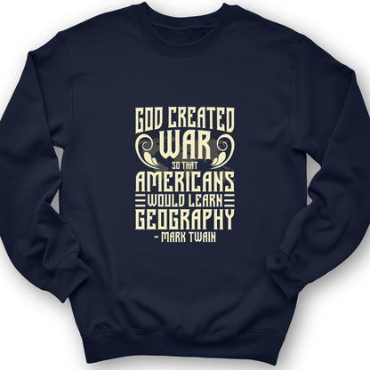 God Created War Crewneck