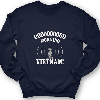 Good Morning Vietnam Sweatshirt