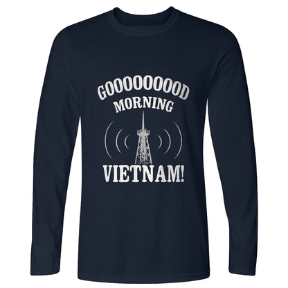 Good Morning Vietnam Long Sleeve T-Shirt
