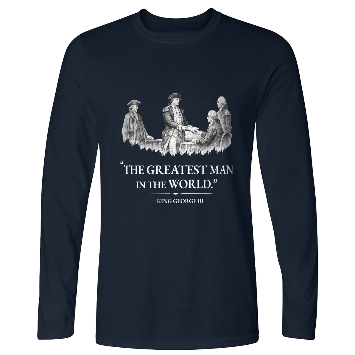 Greatest Man Long Sleeve T-Shirt