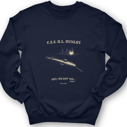 HL Hunley We Got Em Sweatshirt