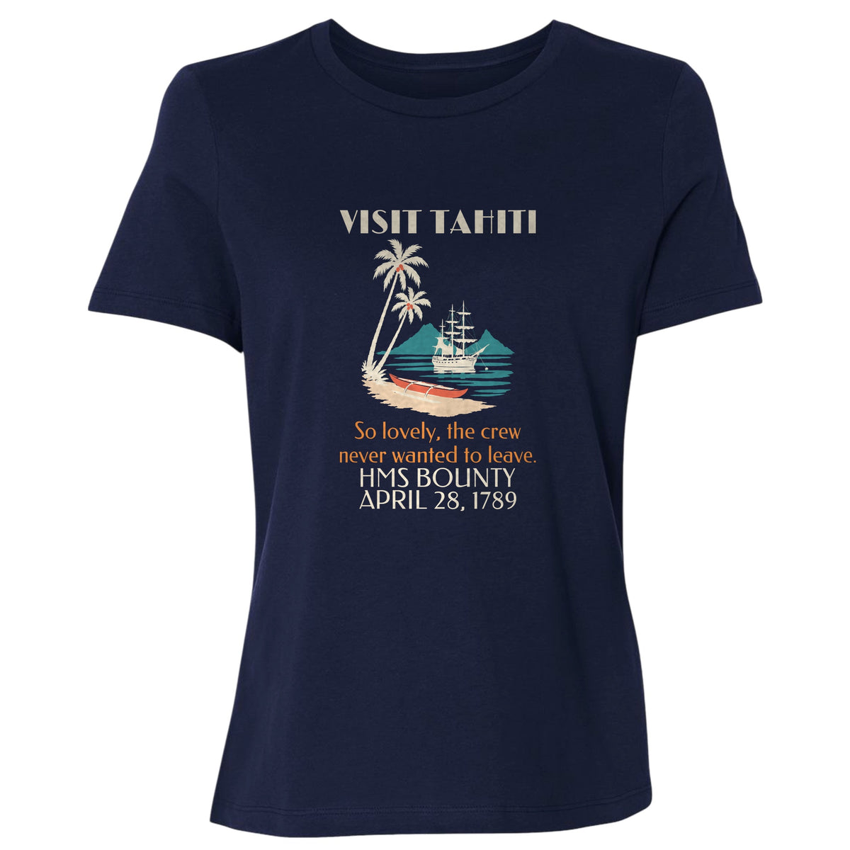 Visit Tahiti HMS Bounty 1789 Women's T-Shirt