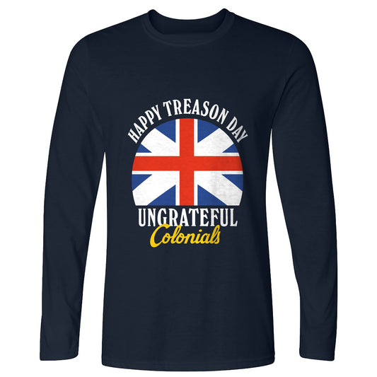 Happy Treason Day Long Sleeve T-Shirt