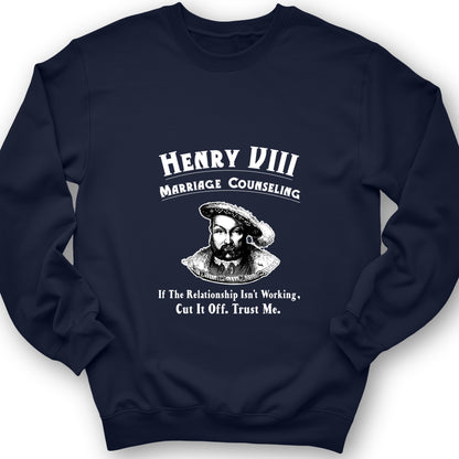 Henry VIII Cut It Off Sweatshirt